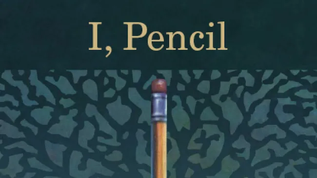 I, Pencil by Leonard Read